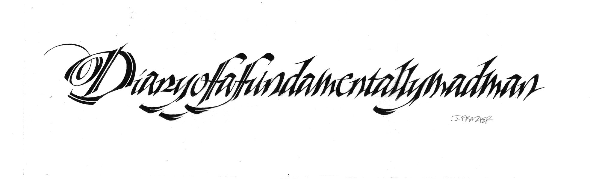 Italic writing that reads 'Diary of a fundamentally mad man'.