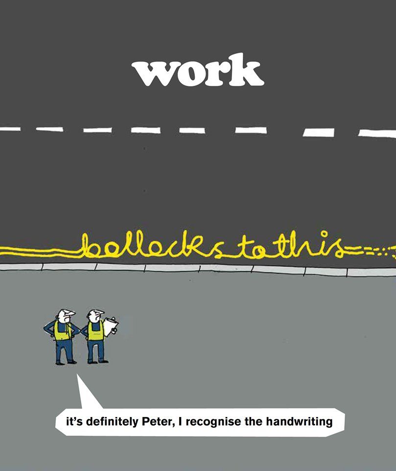 Workers recognising the handwriting on a road marking that says 'Bollocks to This'.