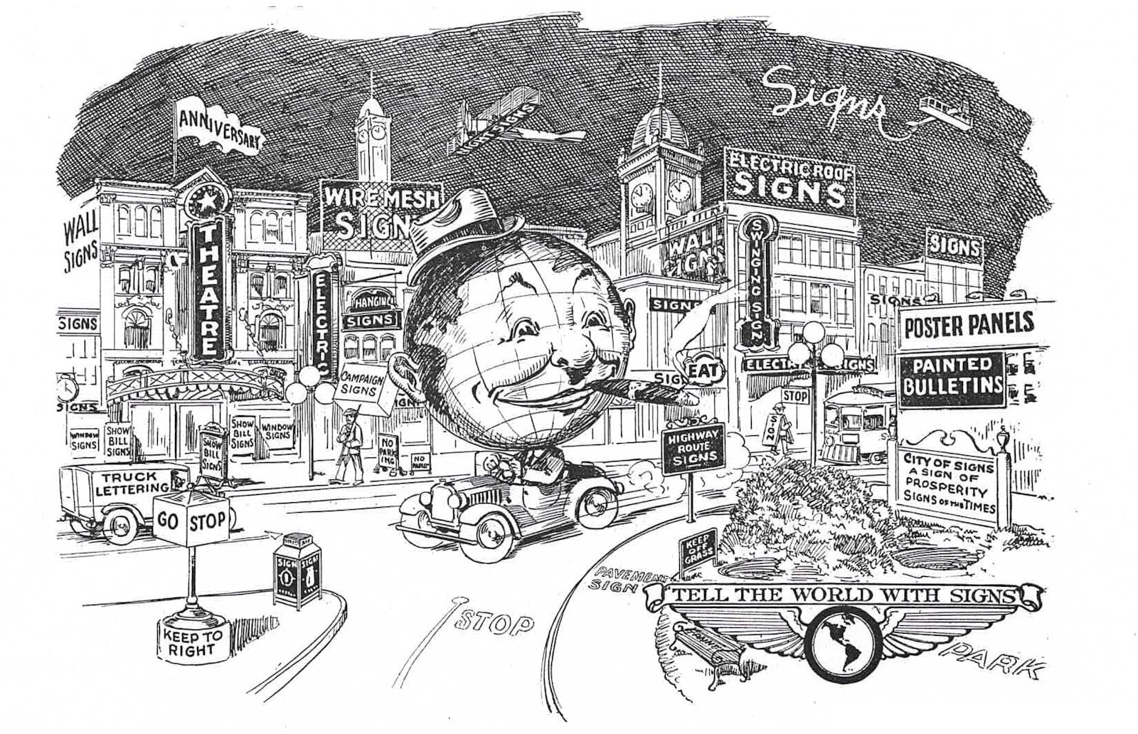 Sketch showing a road junction, in the centre of which is a car being driven by a man with an enormous circular head smoking a cigar. All around is an urban scene dominated by signs of all kinds, the majority of which are labelled with descriptions of what they are, including an aeroplane writing signs in the sky: wall signs; electric roof signs; wire mesh signs; poster panels; swinging signs; hanging signs; campaign signs; truck lettering; highway route signs; etc etc. A municipal signs reads 'City of Signs. A Sign of Prosperity. Signs of the Times' while a winged panel in the bottom left says 'Tell the world with signs'.