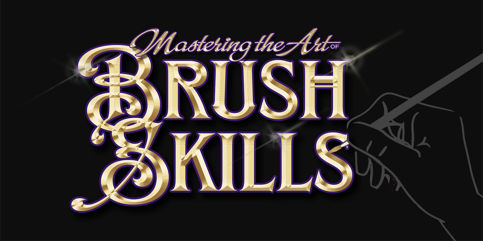 Beveled lettering in gold with a purple outline that reads "Mastering the Art of Brush Skills", and with an outline hand and brush adding some paint to the final letter S.