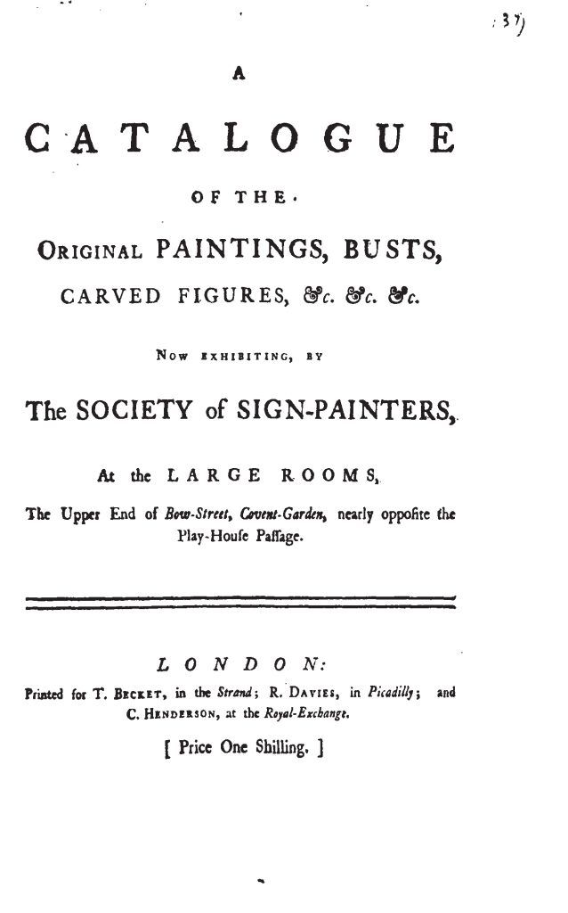 Fig. 4: The cover of the 1762 Society of Sign Painters Catalogue. Presumably this is the first page after the detachable ticket was removed. Image via Eighteenth Century Collections Online.