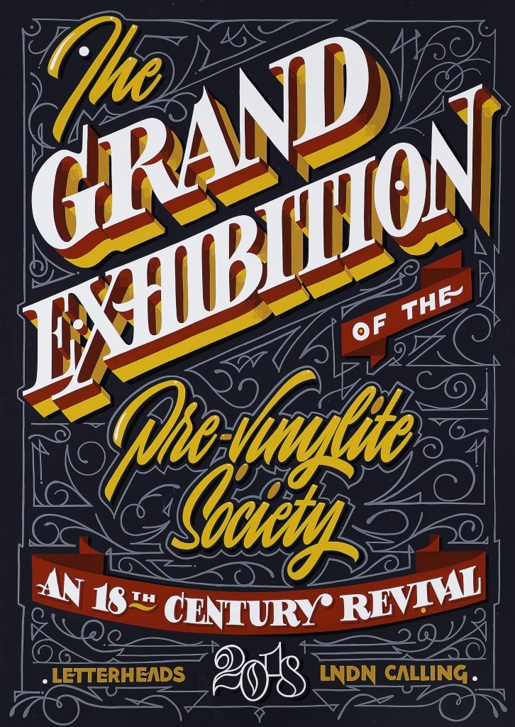 Fig. 8: The Grand Exhibition of the Pre-Vinylite Society: An 18th Century Revival catalogue cover, designed and painted by Jakob Engberg of Copenhagen Signs, who is one of 30 international sign painters taking part in the exhibition this August.