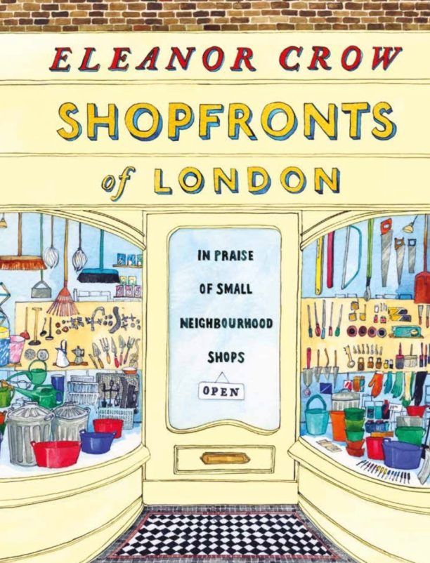 Shopfronts of London by Eleanor Crow